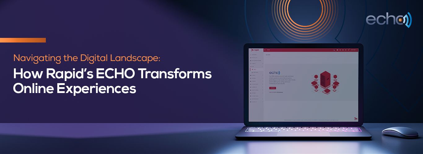 How Rapid's ECHO Transforms Online Experiences