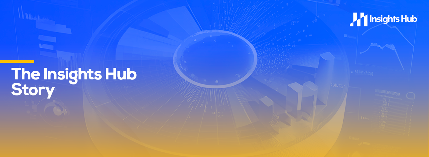 The Insights Hub Story